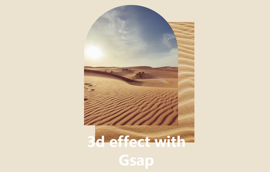 Gsap的沙漠丘陵3d立体图画特效